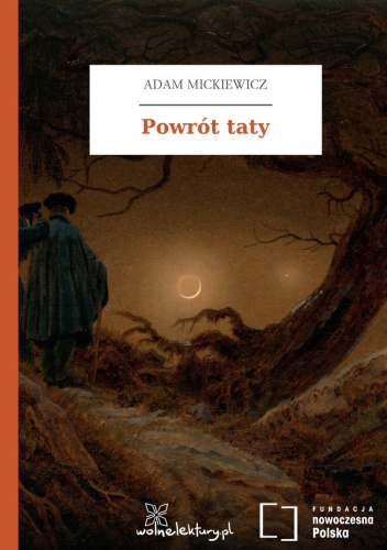 Powrót taty - Adam Mickiewicz | Książka w Lubimyczytac.pl - Opinie