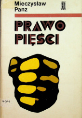 Okładka książki Prawo Pięści Mieczysław Panz