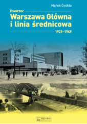 Dworzec Warszawa Główna i linia średnicowa 1921-1949