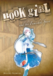 Okładka książki Book Girl and the Famished Spirit (light novel) Mizuki Nomura
