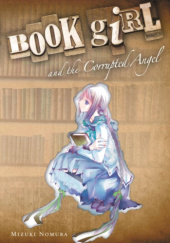 Okładka książki Book Girl and the Corrupted Angel (light novel) Mizuki Nomura