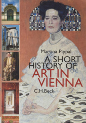 Okładka książki A Short History of Art in Vienna Martina Pippel
