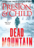 Okładka książki Dead Mountain Lincoln Child,&nbsp;Douglas Preston