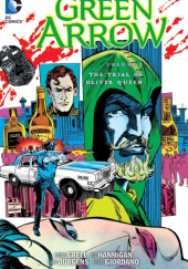 Okładka książki Green Arrow: The Trial of Oliver Queen Mike Grell, Ed Hannigan, Dan Jurgens