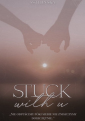Okładka książki Stuck with U Sandra Stilinska