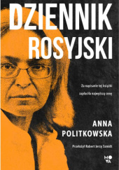 Okładka książki Dziennik rosyjski Anna Politkowska