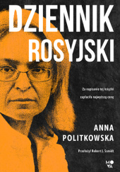 Okładka książki Dziennik rosyjski Anna Politkowska