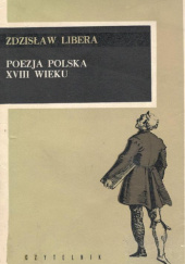 Okładka książki Poezja polska XVIII wieku Zdzisław Libera