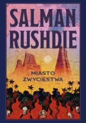 Okładka książki Miasto Zwycięstwa Salman Rushdie