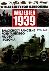 Okładka książki Samochody pancerne Ford Tańskiego, Peugeot i „Polonia” Michał Kuchciak