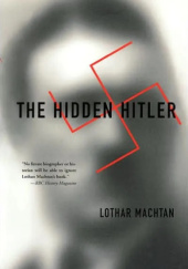 Okładka książki The Hidden Hitler Lothar Machtan