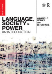 Okładka książki Language, society &amp; power. An introduction. Betsy Evans