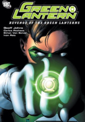 Okładka książki Green Lantern: Revenge of the Green Lanterns Geoff Johns, Carlos Pacheco