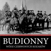 Siemion Budionny. Wódz czerwonych kozaków