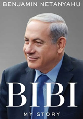 Okładka książki Bibi: My story Benjamin Netanyahu