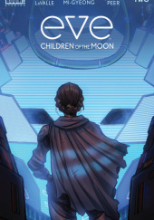 Okładka książki Eve: Children of the Moon #2 Mi-Gyeong Jo, Victor LaValle