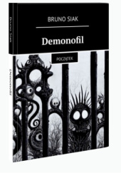 Okładka książki Demonofil. Początek Bruno Siak