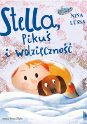Okładka książki Stella, Pikuś i wdzięczność Nina Lussa