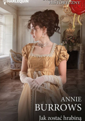 Okładka książki Jak zostać hrabiną Annie Burrows