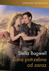 Okładka książki Żona potrzebna od zaraz Stella Bagwell