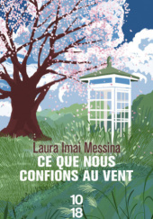 Okładka książki Ce que nous confions au vent Laura Imai Messina