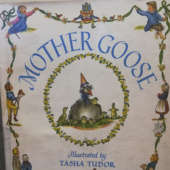 Okładka książki Mother goose. Seventy-seven verses with pictures by Tasha Tudor Tasha Tudor