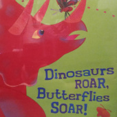 Okładka książki Dinosaurs ROAR, Butterflies SOAR! Bob Barner