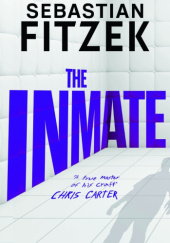 Okładka książki The Inmate Sebastian Fitzek