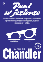 Okładka książki Pani w jeziorze Raymond Chandler