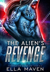 Okładka książki The Alien's Revenge Ella Maven