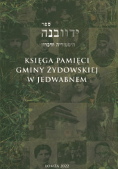Okładka książki Księga pamięci gminy żydowskiej w Jedwabnem praca zbiorowa