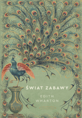 Okładka książki Świat zabawy Edith Wharton