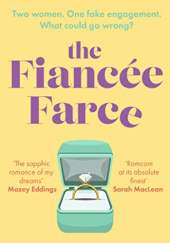 Okładka książki The Fiancée Farce Alexandria Bellefleur