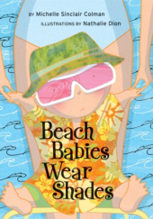 Okładka książki Beach Babies Wear Shades Michelle Sinclair Colman