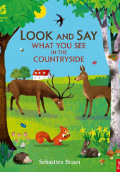Okładka książki Look and Say - What You See in the Countryside - książka dla dzieci po angielsku Sebastien Braun