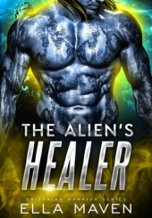 Okładka książki The Alien's Healer Ella Maven