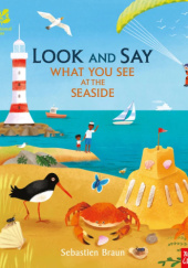 Okładka książki Look and Say What You See at the Seaside Sebastien Braun