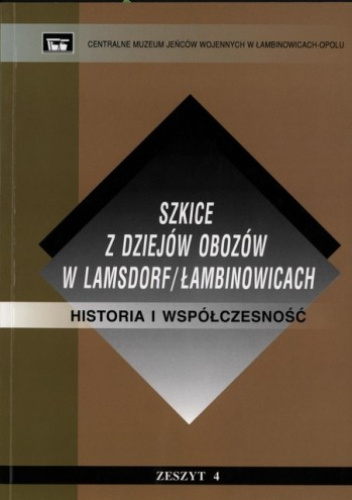 Okładki książek z cyklu Szkice z dziejów obozów w Lamsdorf/Łambinowicach