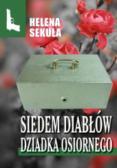 Okładka książki Siedem diabłów dziadka Osiornego Helena Sekuła