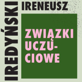 Okładka książki Związki uczuciowe Ireneusz Iredyński