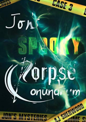 Okładka książki Jon's Spooky Corpse Conundrum A. J. Sherwood