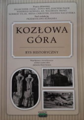 Okładka książki Kozłowa Góra: Rys historyczny praca zbiorowa
