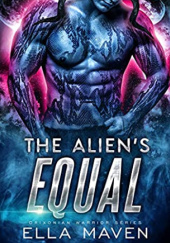 Okładka książki The Alien's Equal Ella Maven