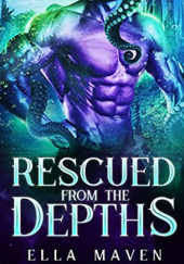 Okładka książki Rescued From the Depths Ella Maven