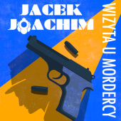 Okładka książki Wizyta u mordercy Jacek Joachim