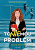Okładka książki To nie mój problem Ciara Smyth