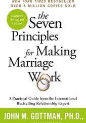 Okładka książki The Seven Principles for Making Marriage Work John M. Gottman
