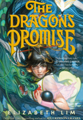 Okładka książki The Dragons Promise Elizabeth Lim