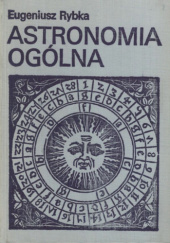 Okładka książki Astronomia ogólna Eugeniusz Rybka