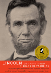 Okładka książki Lincoln: A Life of Purpose and Power Richard Carwardine